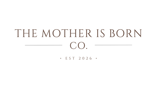 The Mother is Born Co.